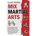 Mix Martial Arts: A Comprehensive Guide to Boxing, Brazilian Jiu-Jitsu, Muay Thai, Wrestling, Karate, Taekwondo, Kung Fu, Judo, Sambo, and Capoeira fo