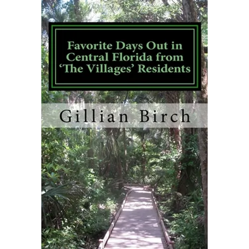 Favorite Days Out in Central Florida from The Villages Residents