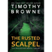 The Rusted Scalpel: A Medical Thriller