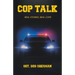 Cop Talk: Real Stories, Real Cops