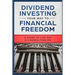 Dividend Investing Your Way to Financial Freedom: A Guide to Live Off Dividends Forever