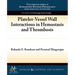 Platelet-Vessel Wall Interactions in Hemostasis and Thrombosis