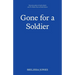 Gone For A Soldier