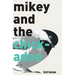 Mikey and the Chickadee