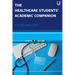 The Healthcare Students' Academic Companion