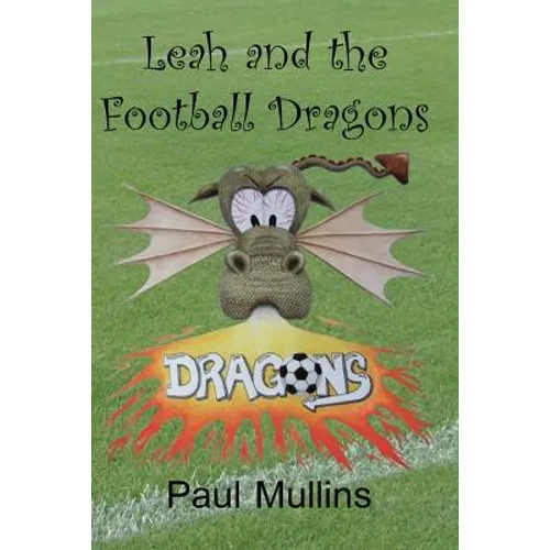 Leah and the Football Dragons