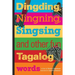 Dingding, Ningning, Singsing and other fun Tagalog words: and other fun Tagalog words