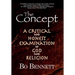 The Concept: A Critical and Honest Examination of God and Religion