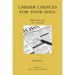Career Choices For Your Soul