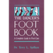 The Dancer's Foot Book: A Complete Guide to Foot Care