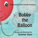 Bobby the Balloon