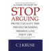 A guide on how to STOP ARGUING: Protect quality time, prevent bickering, preserve love, enjoy life.