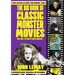 The Big Book of Classic Monster Movies: 70 Years of Classic Monsters: 1910-1980