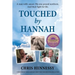 Touched by Hannah: A man with cancer. His one pound newborn. And their fight for life.