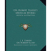 Dr. Robert Fludd's Medical Works: Mystical and Practical