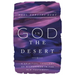 God in the Desert: A Spiritual Theology of Wilderness in the Old Testament