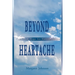 Beyond Heartache: Comfort & Hope for Hurting People