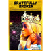 Gratefully Broken