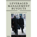 Leveraged Management Buyouts: Causes and Consequences