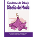 Cuaderno de Dibujo Diseño de Moda: Libro de Bocetos Para Diseñadora de moda y estilistas 20 modelos diferentes de siluetas idea de regalo para adultos