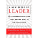 A New Breed of Leader: 8 Leadership Qualities That Matter Most in the Real World What Works, What Doesn't, and Why