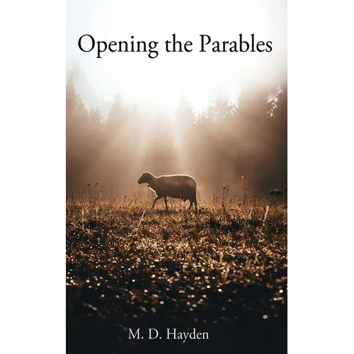 Opening the Parables