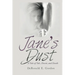 Jane's Dust: A Tale of Talc, Deceit, and Death: A Tale, Talc and Death