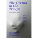 The Divina in the Troupe