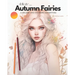 Delicate Autumn Fairies: A Golden Hue Coloring Adventure - Fairy Coloring Book For Adults