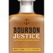 Bourbon Justice: How Whiskey Law Shaped America