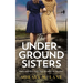 The Underground Sisters