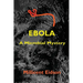 Ebola: A Microbial Mystery
