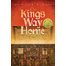 The Kings Way Home: The Hidden Scroll Series