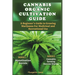 Cannabis Organic Cultivation Guide: Beginner's Guide to Growing Marijuana for Medicinal and Recreational Use