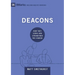 Deacons: How They Serve and Strengthen the Church