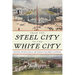 From the Steel City to the White City: Western Pennsylvania and the World's Columbian Exposition