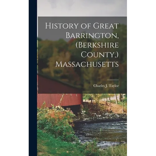 History of Great Barrington, (Berkshire County, ) Massachusetts