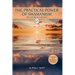 The Practical Power of Shamanism: Heal Your Life, Loves and Losses