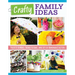 Crafty Family Ideas: Projects to Make, Things to Bake, and Lots of Homemade(ish) Fun