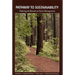 Pathway to Sustainability: Defining the Bounds on Forest Management