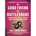 My Good Friend the Rattlesnake: Lessons of Loss, Truth, and Transformation