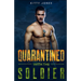 Quarantined With the Soldier