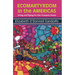 Ecomartyrdom in the Americas: Living and Dying for Our Common Home
