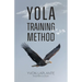Yola Training Method