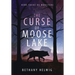 The Curse of Moose Lake