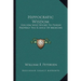 Hippocratic Wisdom: For Him Who Wishes To Pursue Properly The Science Of Medicine
