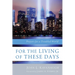 For the Living of These Days: Prayers for a Troubled World