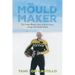 The Mould Maker