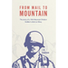 From Mail to Mountain: The story of a 10th Mountain Division Soldier's climb to Glory
