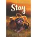 Stay